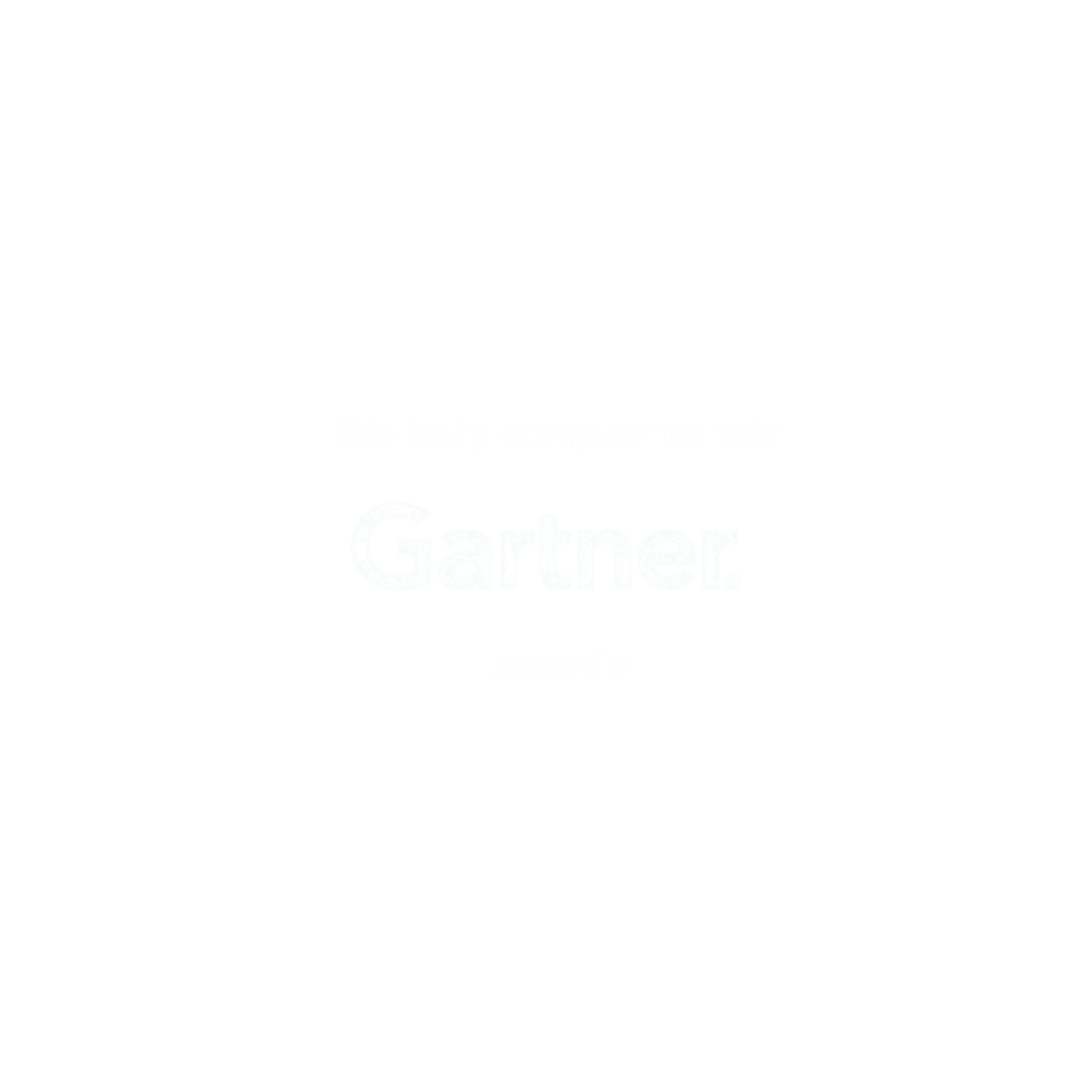 We help companies win Gartner awards